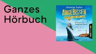GANZES HÖRBUCH: Angebissen - Kempff und der Hai von Christian Gailus
