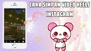 CARA MENYIMPAN VIDEO REELS INSTAGRAM