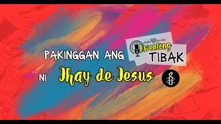 Kwentong Tibak ni Jhay De Jesus
