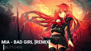Mia Bad Girl [HD REMİX]