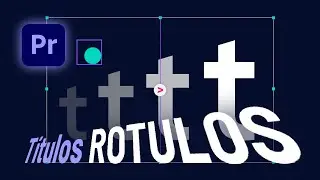 Títulos y rótulos básicos en Adobe Premiere Pro