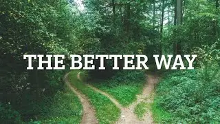 The Better Way (Luke 5:1-11)