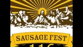 Sausage Fest Podcast Ep. 1