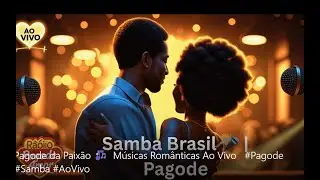 Pagode da Paixão 🎶  Músicas Românticas Ao Vivo   #Pagode #Samba #AoVivo