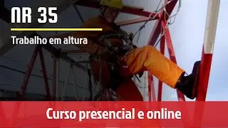 CURSO DE TRABALHO EM ALTURA - NR 35 - Trabalho em altura