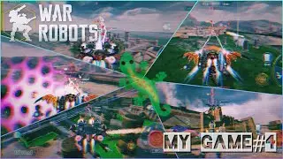 War Robots ► my game #4
