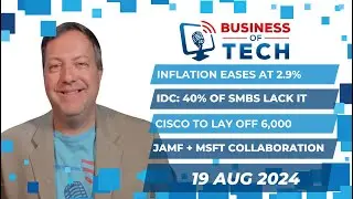 Inflation Eases, Cisco Layoffs, MSP Demand, Jamf-Microsoft Deal, and AI Growth