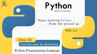 Python Programming Language - Class 22 Function Pass by Reference | Full Course | Learn Python