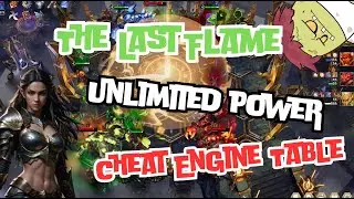 The Last Flame -Cheat Engine Table 🦸‍♂️💥
