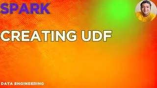 Spark UDF Tutorial | Create and Use User Defined Functions in Spark | Data Engineering