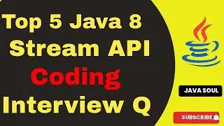 Top 5 Java 8 coding interview questions | Java 8 programming interview questions | Java8 stream api
