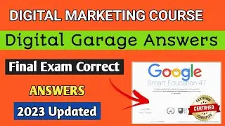 Google Digital Marketing Garage Certification Final Exam Answers | 2023 April updated