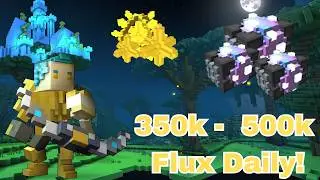 Trove: How To Get 350k-500k Flux Daily (When Marketplace is Online)