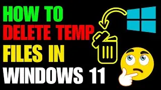 HOW TO DELETE TEMPORARY FILES IN WINDOWS 11 // Clear or Remove temp files windows 11   2024