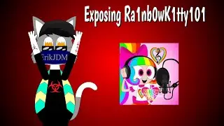 Exposing Ra1nb0wK1tty101