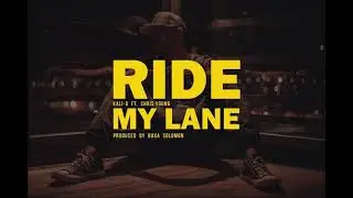 Ride My Lane - Kali-D Ft Chris Young (Prod. Baka Solomon)