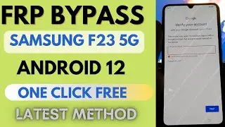 Samsung F23 5G FRP Bypass Unlock Google One Click [Fix Samsung Setup Wizard]