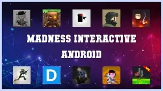 Top 10 Madness Interactive Android Android Apps