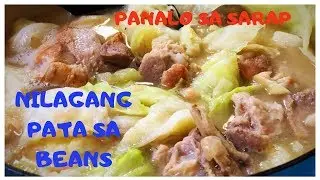 NILAGANG PATA SA WHITE BEANS ( one of my fave toh )