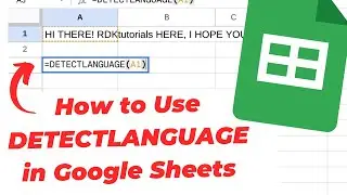 How to Use DETECTLANGUAGE in Google Sheets