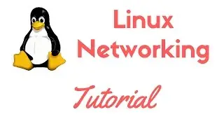 Complete Linux Networking Tutorial