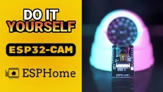 Home Assistant - DIY - ESPHome - ESP32CAM - Domotique