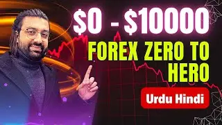 Mastering  Forex Trading from Zero to Hero | Full Guide Urdu Hindi #forextrading