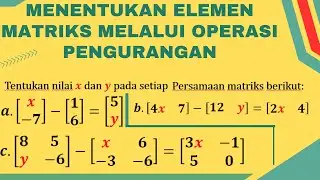 Trik Mudah Menemukan Elemen Matriks: Operasi Pengurangan Dijelaskan!