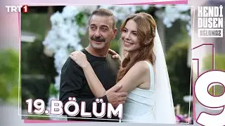 Kendi Düşen Ağlamaz 19. Bölüm 
