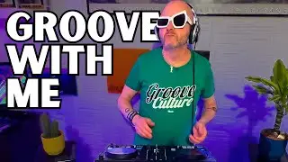 GROOVE WITH ME - DJ Set - 