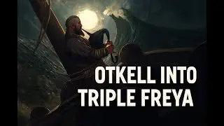 Otkell into triple Freya (anti-Xavier)
