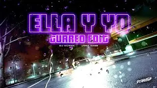 Ella y Yo (Turreo Edit) - DJ Mutha Ft. @Jonacaso