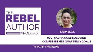 009 Sacha Goes Solo and Confesses Her Quarterly 'Goals'