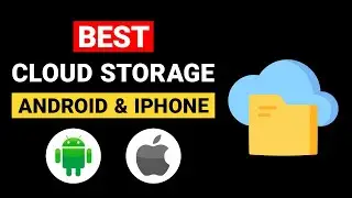 Best Cloud Storage for Android and iOS: Top 5 Picks (2024)