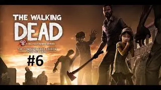The Walking Dead: Season One Android GamePlay Part 6 Walkthrough