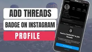 How To Add Threads Badge On Instagram Profile