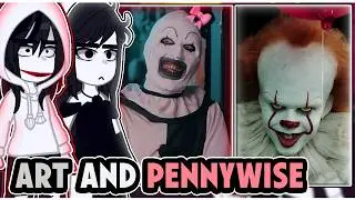 ||Creepypastas reacting to ART THE CLOWN AND PENNYWISE|| \\🇧🇷/🇺🇲// ◆Bielly - Inagaki◆