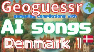 🌍 Geoguessr gameplay compilation Denmark 1 wth songs generated with help of AI #aimusic  #geoguessr