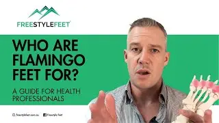 Who are Flamingo Feet for? A health professionals guide