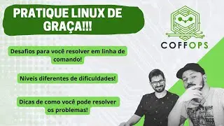 O Melhor lugar pra você praticar LINUX e DE GRAÇA! | Coffops
