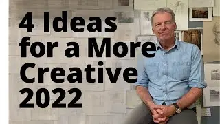 4 Ideas for a More Creative 2022