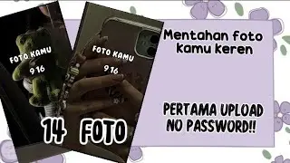 Mentahan Foto Kamu Keren no password!!!