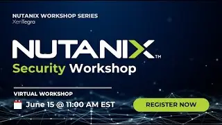 Nutanix Security Workshop - June