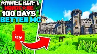 I Spent 50 Hours In BETTER Minecraft!