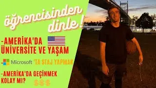 Amerika'da Üniversite Okumak | Amerika'da Yaşam | Microsoft'a Staj Yapmak