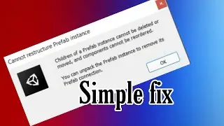 Children of a prefab instance cannot be deleted or moved unity fix||Unity Error||Error