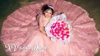 Videoclip XV Años Dome / by HB Fotografía y Video