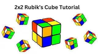 A Great 2x2 Rubik's Cube Tutorial