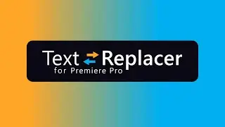 Text Replacer for Premiere Pro