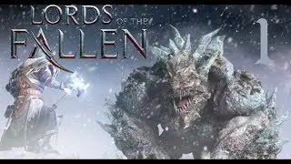 THE CORRUPTED | Lords of The Fallen - PART 1